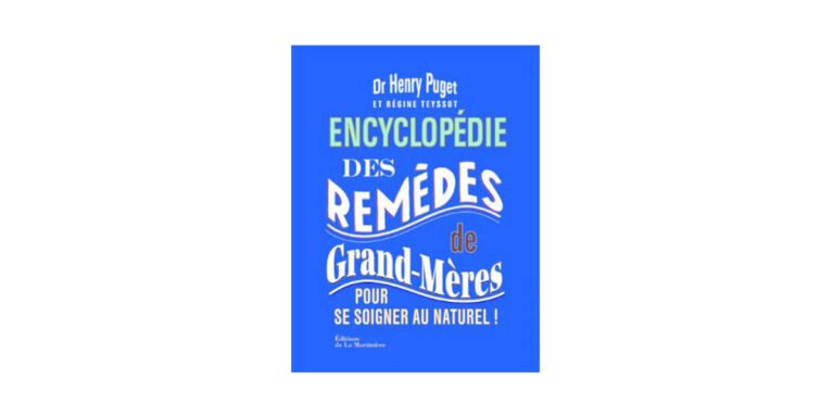Hendy PUGET - Encyclopédie des remèdes de Grand-Mères
